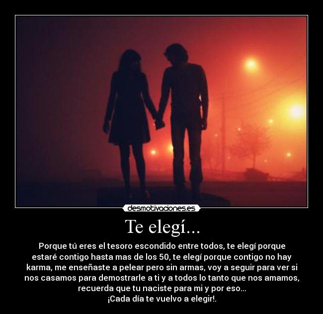 Te elegí... -