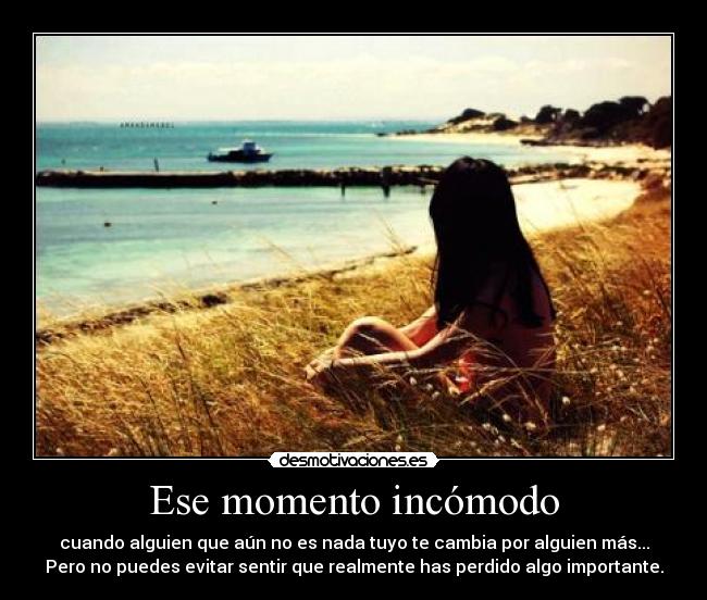 Ese momento incómodo -