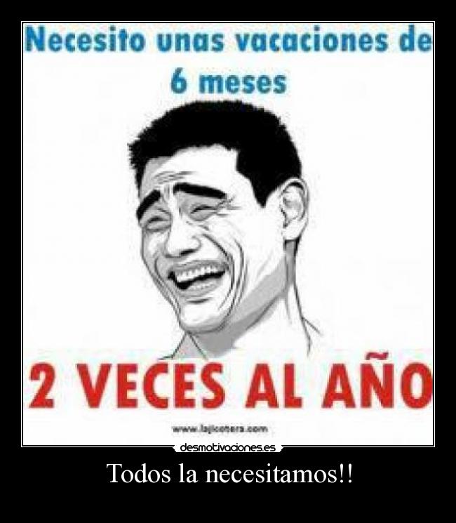 Todos la necesitamos!! - 