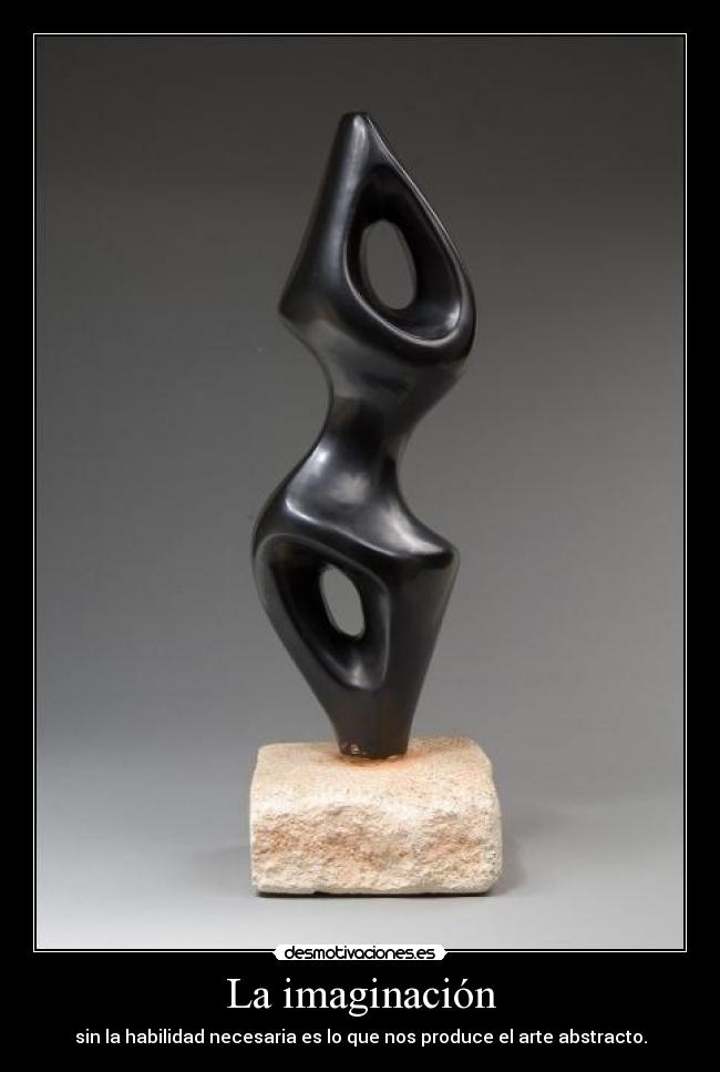 carteles imaginacion triste realidad perdonenme los que piensan que arte desmotivaciones