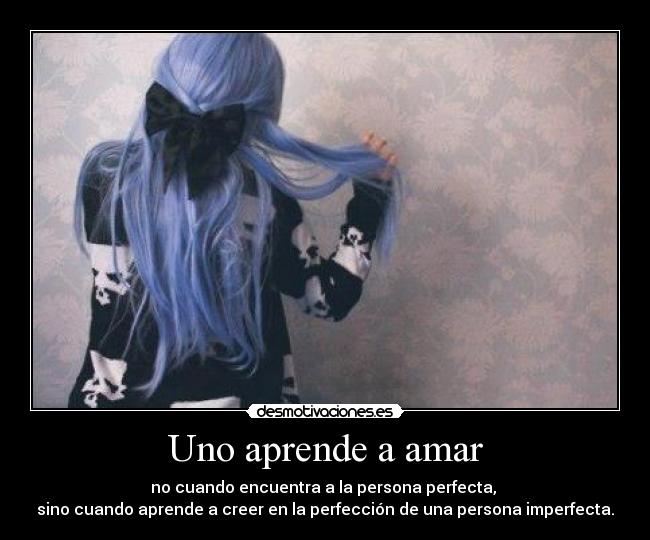 Uno aprende a amar -