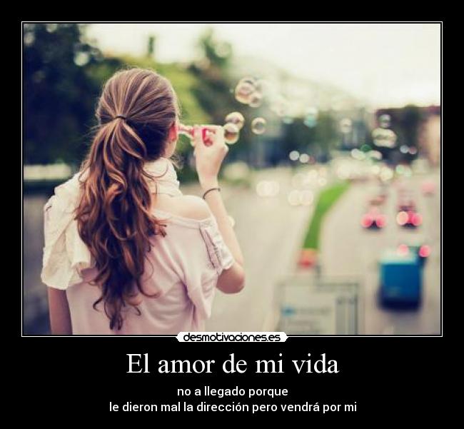 El amor de mi vida -