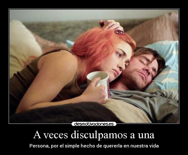 carteles desmotiva veces disculpamos una persona por simple hecho quererla nuestra vida desmotivaciones