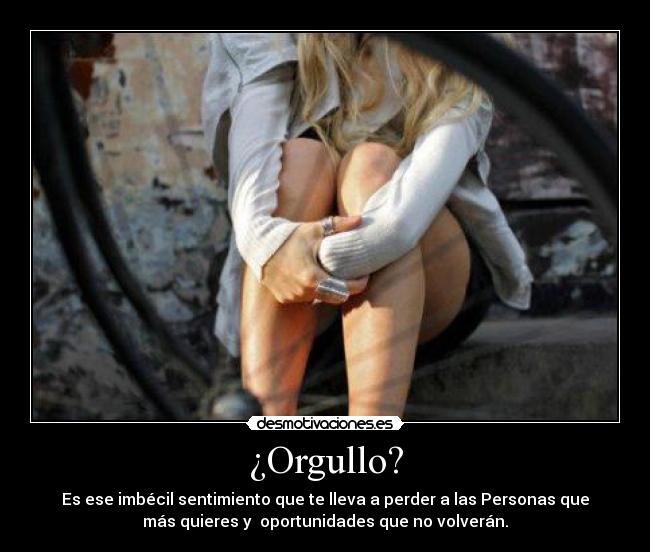 ¿Orgullo? - 