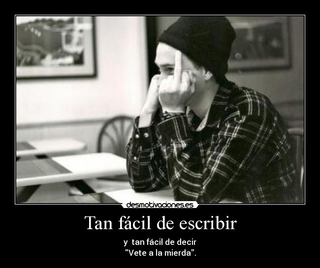 Tan fácil de escribir -