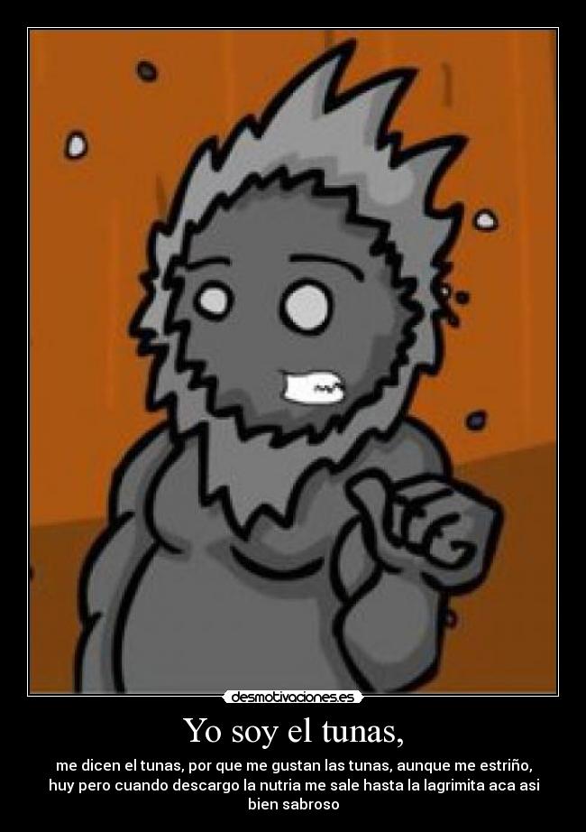 Yo soy el tunas, - 