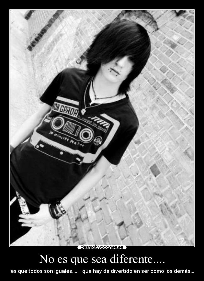 No es que sea diferente.... -