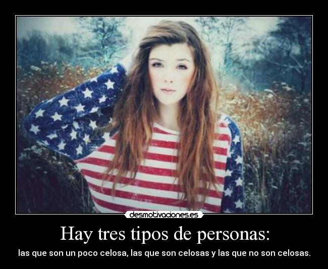 Hay tres tipos de personas: -