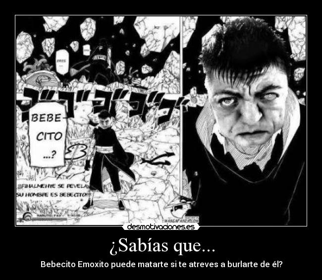 ¿Sabías que... - Bebecito Emoxito puede matarte si te atreves a burlarte de él?