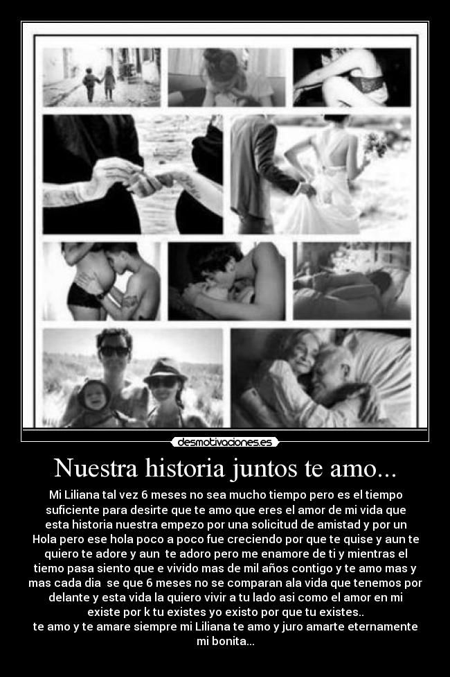 Nuestra historia juntos te amo... -