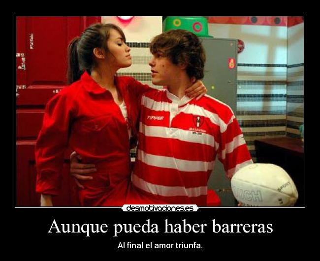 Aunque pueda haber barreras - 