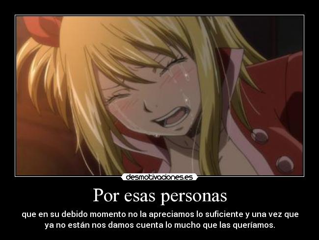 carteles anime fairy tail personas querer demasiado tarde desmotivaciones