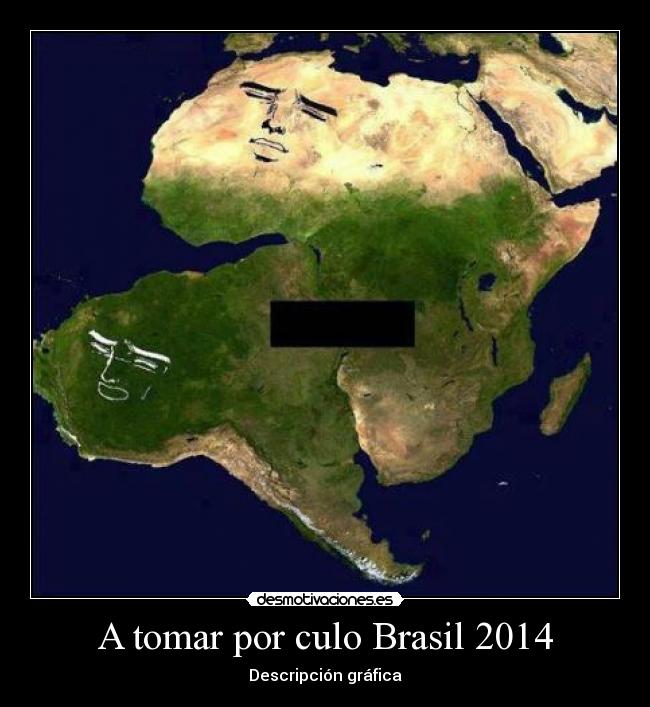 A tomar por culo Brasil 2014 -