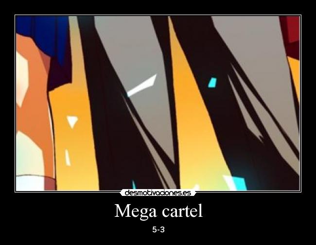 Mega cartel - 