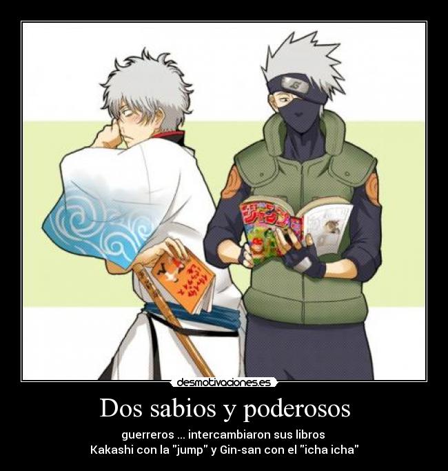 carteles anime manga naruto gintama kakashi gintoki cual sera mas pervert desmotivaciones