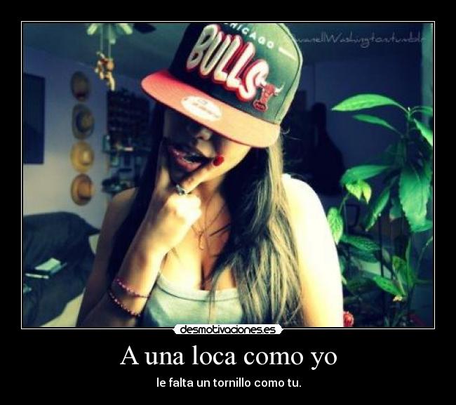 A una loca como yo - 