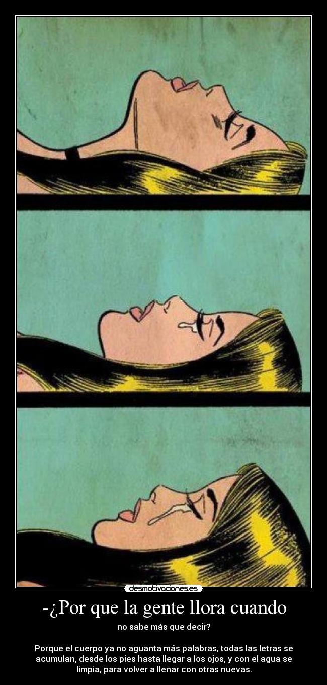 -¿Por que la gente llora cuando -