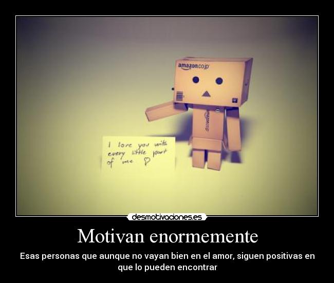 Motivan enormemente - 