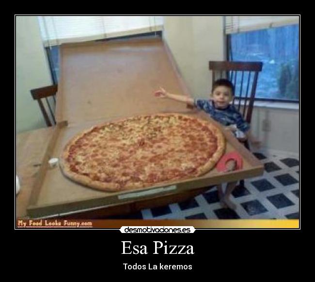Esa Pizza - Todos La keremos