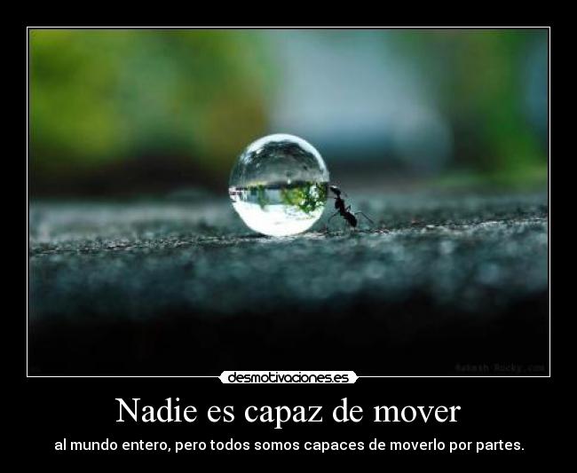 Nadie es capaz de mover -