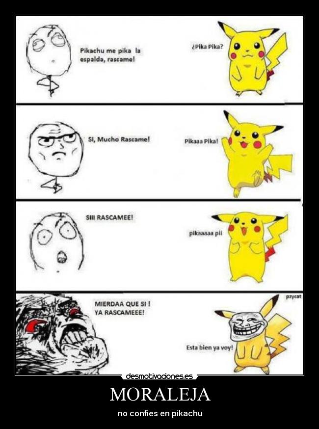 MORALEJA - no confies en pikachu