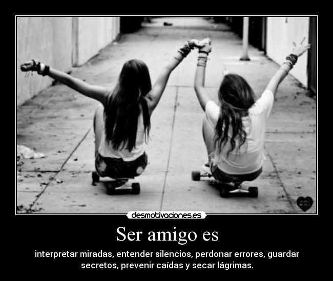 Ser amigo es - 