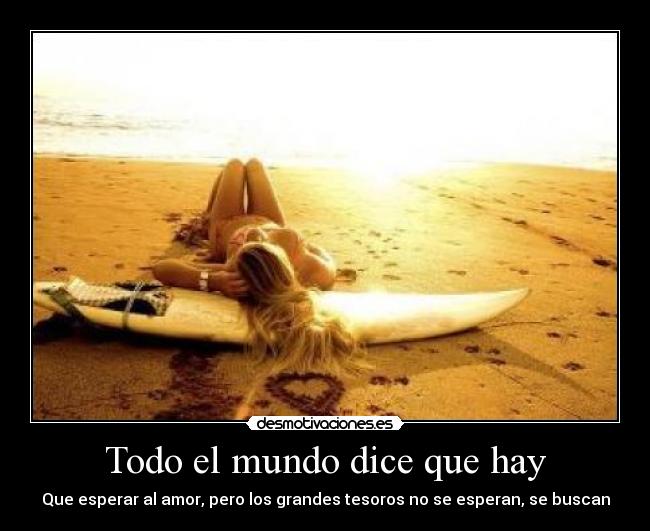 Todo el mundo dice que hay -