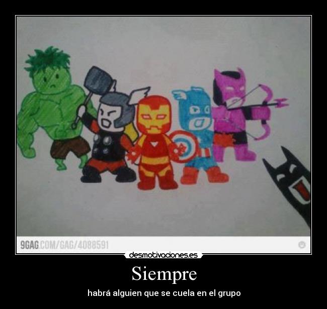 Siempre - habrá alguien que se cuela en el grupo