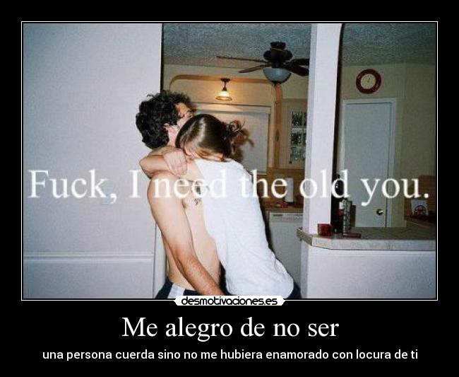 Me alegro de no ser -