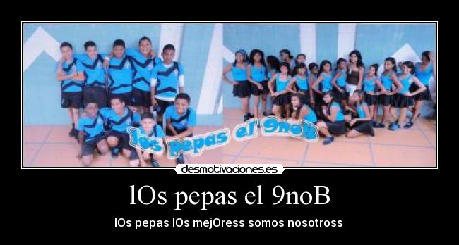 carteles los pepas desmotivaciones
