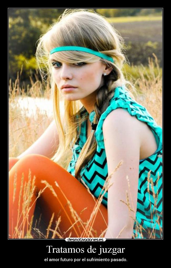 Tratamos de juzgar -