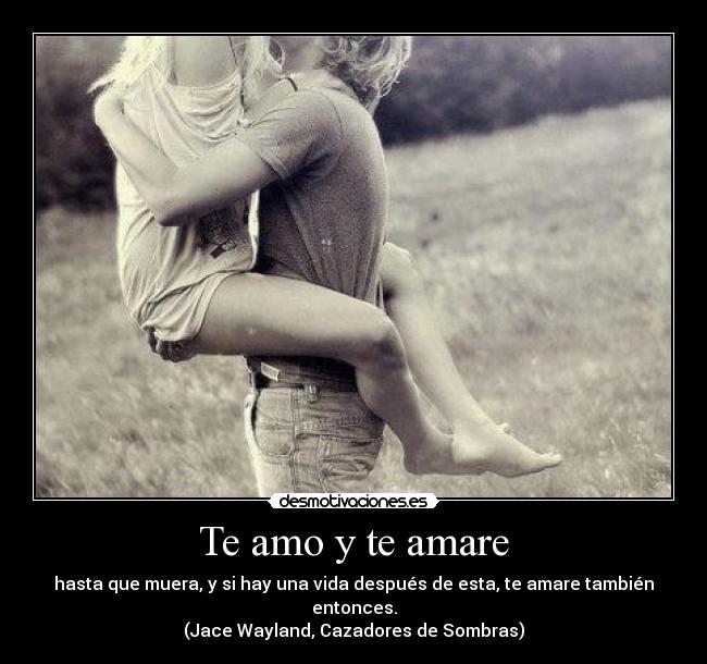 Te amo y te amare -