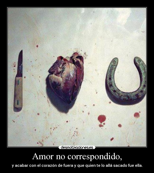 Amor no correspondido, - 