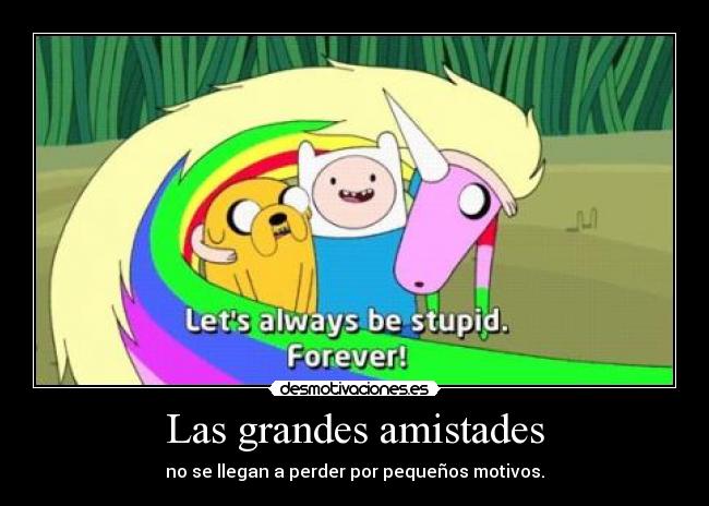 carteles arcoiris finn jake lets stupid desmotivaciones