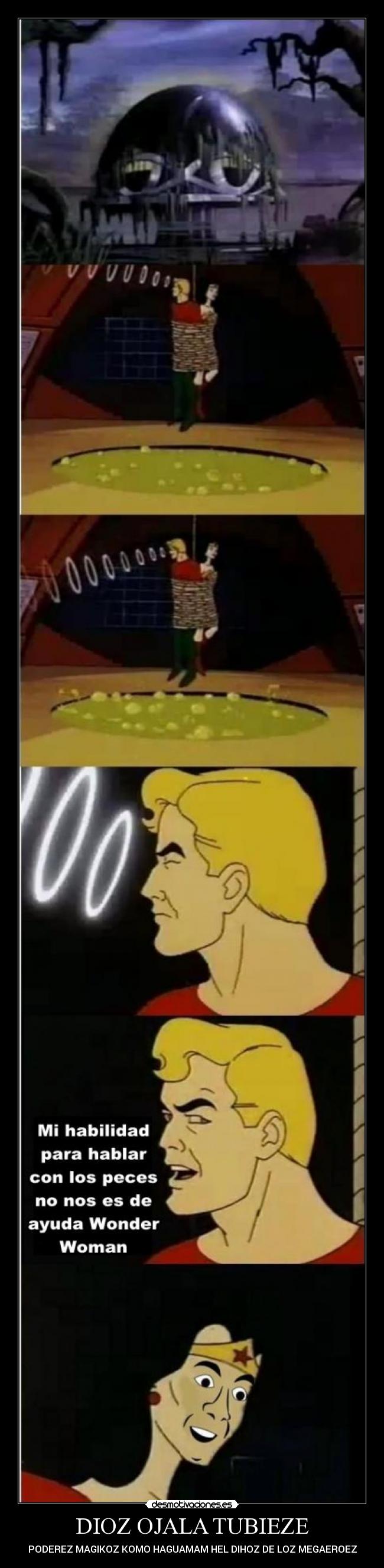 DIOZ OJALA TUBIEZE - PODEREZ MAGIKOZ KOMO HAGUAMAM HEL DIHOZ DE LOZ MEGAEROEZ