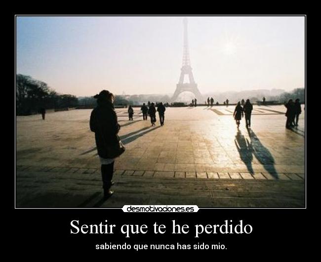 Sentir que te he perdido -