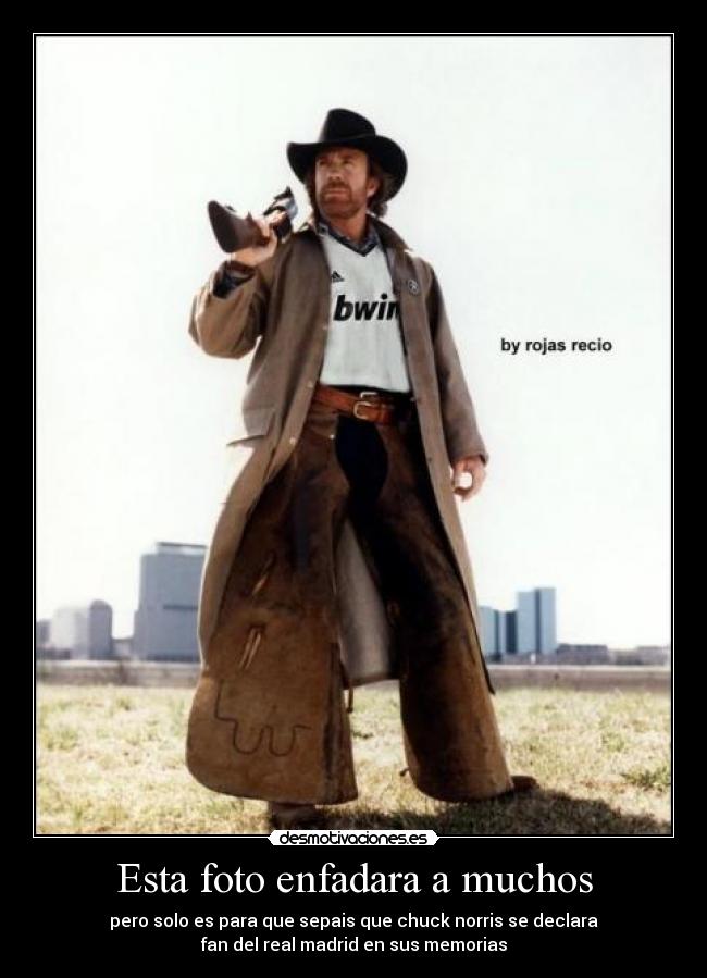 carteles chuck norris real madrid desmotivaciones