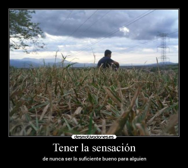Tener la sensación -