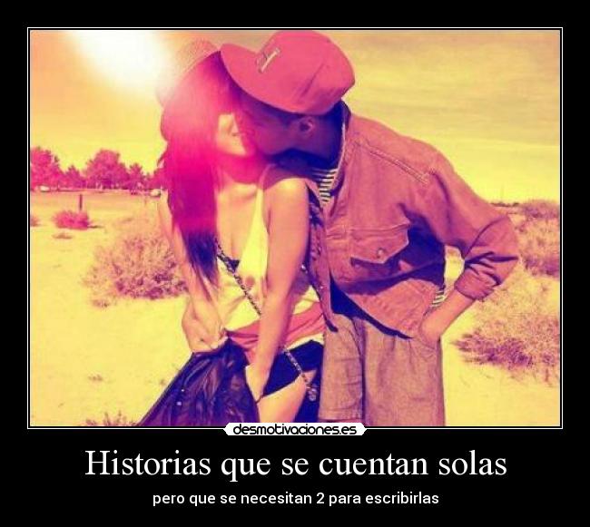 Historias que se cuentan solas -
