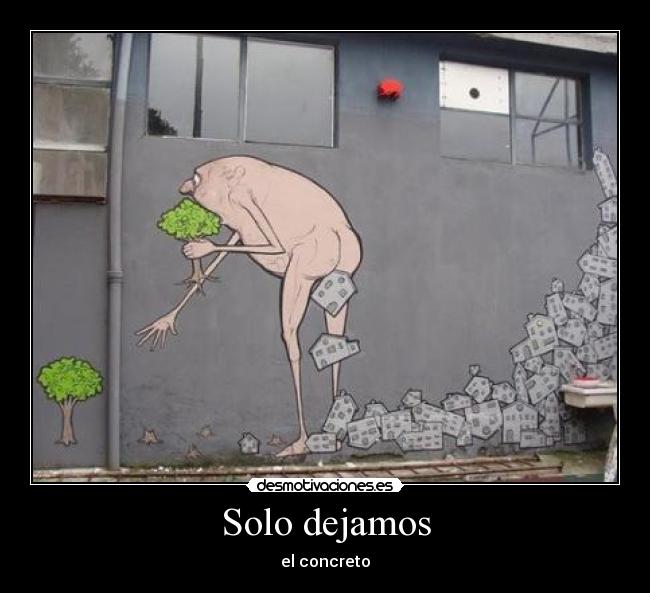 Solo dejamos - el concreto