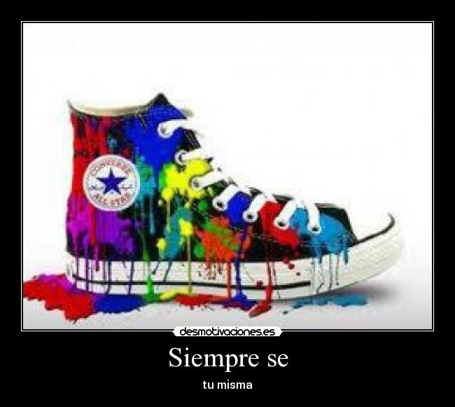Siempre se - tu misma