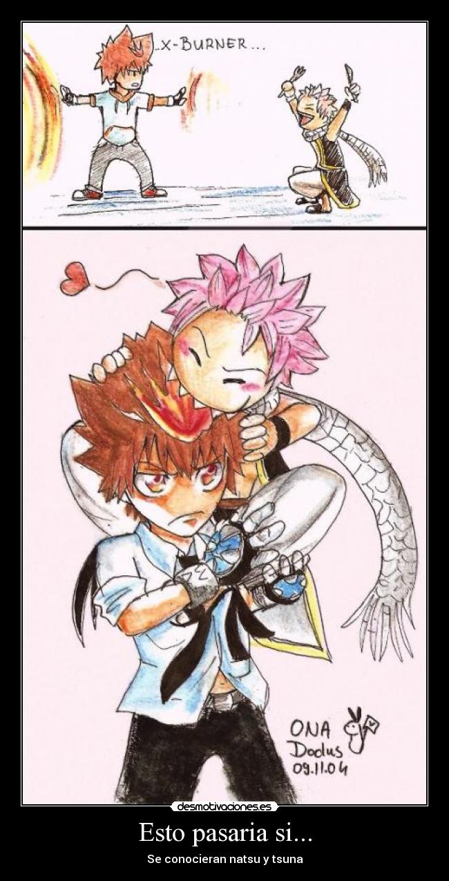 Esto pasaria si... - Se conocieran natsu y tsuna
