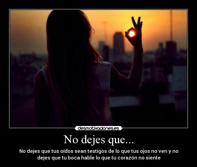 No dejes que... -
