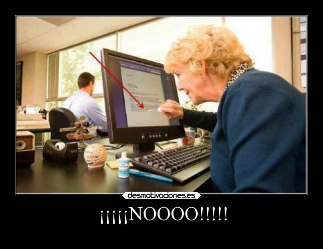 ¡¡¡¡¡NOOOO!!!!! -