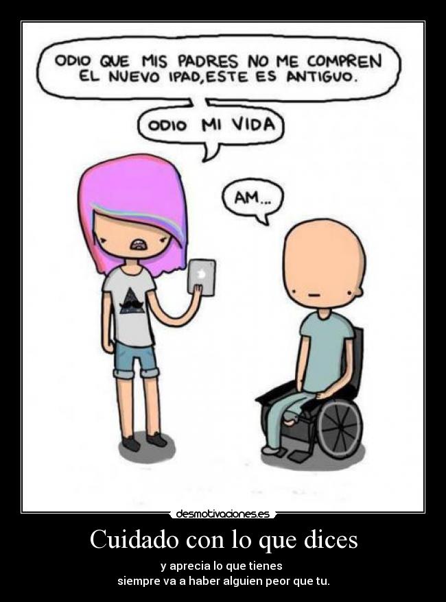 Cuidado con lo que dices -