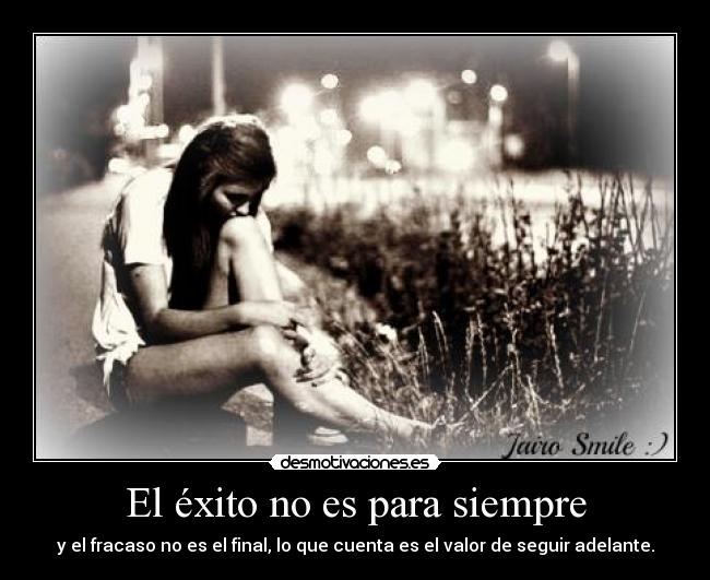 El éxito no es para siempre -