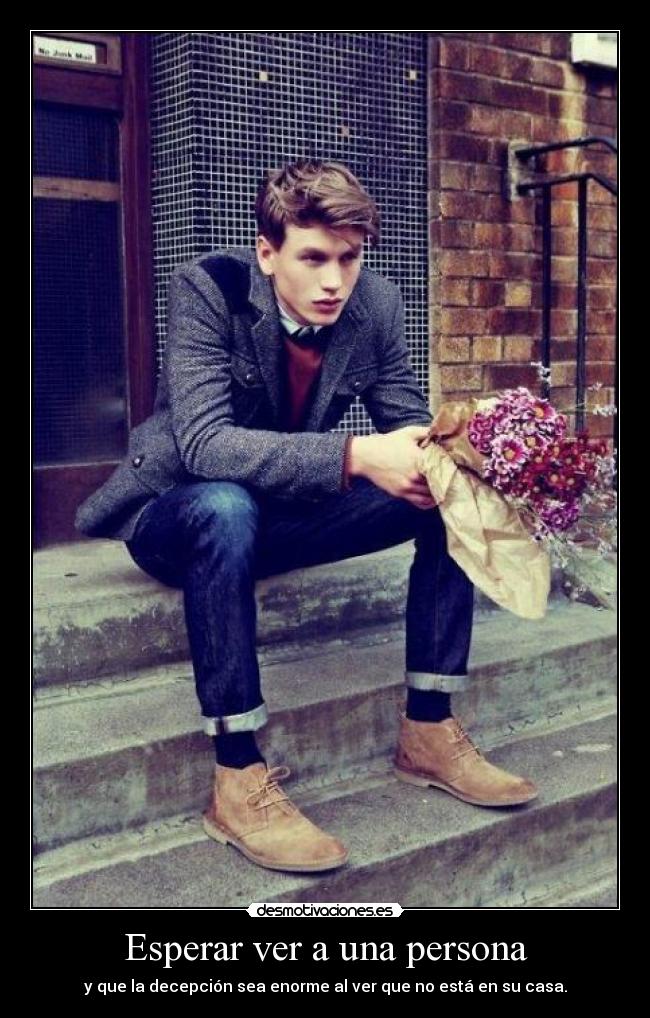 Esperar ver a una persona -