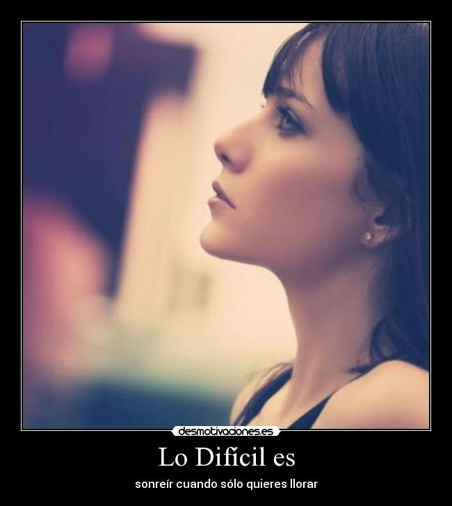 Lo Difícil es - 