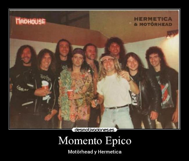 carteles momento epico motorhead hermetica metal desmotivaciones