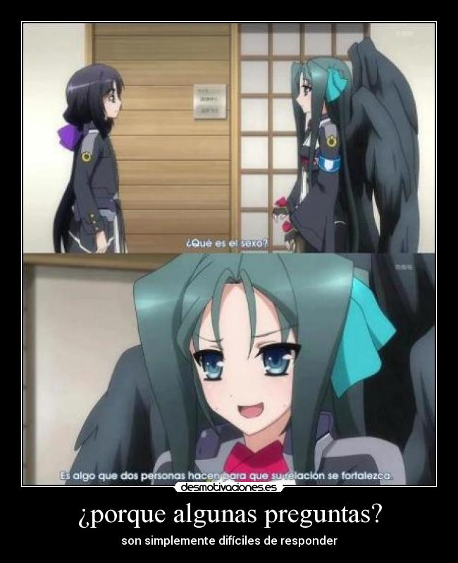 ¿porque algunas preguntas? - 